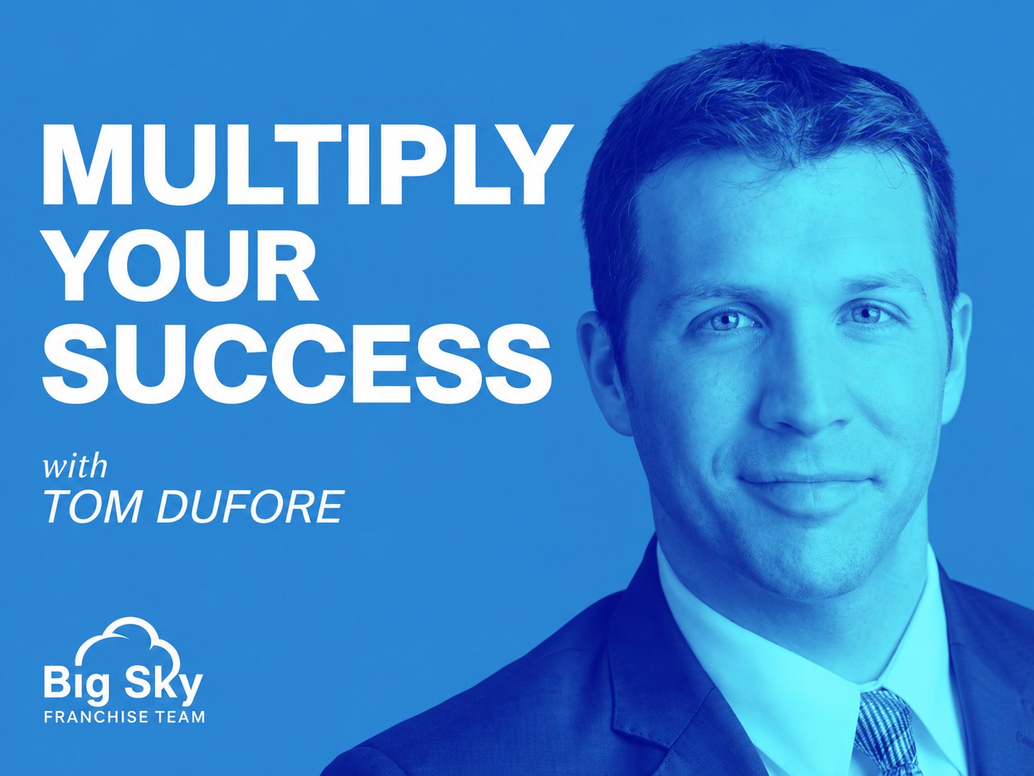 Multiply Your Success with Tom DuFore podcast cover
